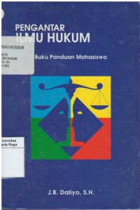 Pengantar ilmu hukum: buku panduan mahasiswa