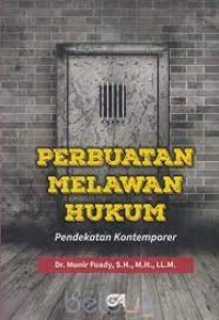 Perbuatan melawan hukum: pendekatan kontemporer