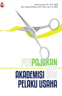 Perpajakan untuk akademisi dan pelaku usaha