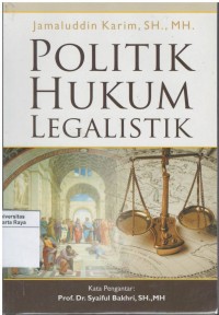 Politik hukum legalistik