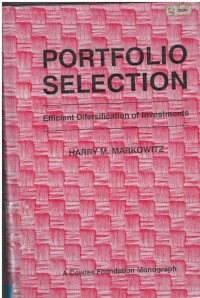 Portofolio selection : efficient difersification of invesment