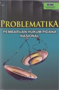 Problematika pembaruan hukum nasional