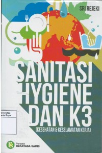 Sanitasi hygienie dan k3