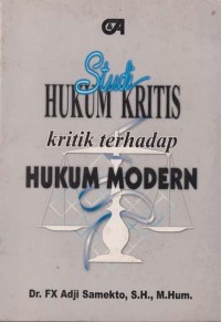 Studi hukum kritis kritik terhadap hukum modern