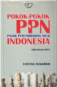 Pokok-pokok ppn : pajak pertambahan nilai Indonesia