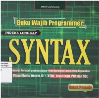 Buku wajib programmer : indeks lengkap syntax