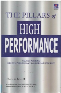 Pillars of high performance : 4 kunci penting menuju perusahaan yang sehat dan kuat