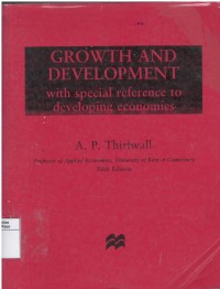 Growth and development : with special reference to developing economics