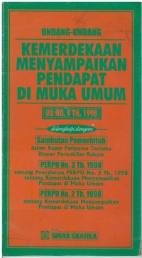 Image of Undang - undang kemerdekaan menyampaikan pendapat di muka umum : UU No. 9 tahun 1998