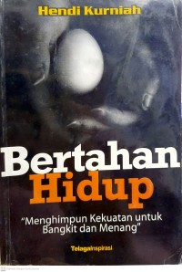 Bertahan hidup: menghimpun kekuatan kurniah