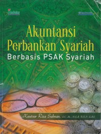 Akuntansi perbankan syariah berbasis PSAK syariah