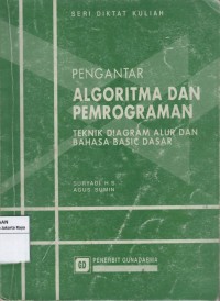 Pengantar algoritma dan pemrogaman : teknik diagram alur dan bahasa basic dasar