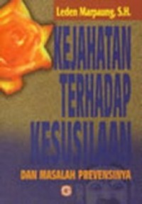 Kejahatan terhadap kesusilaan dan masalah prevensinya