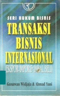Transaksi bisnis internasional (ekspor-impor & imbal beli)
