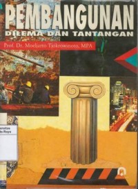 Pembangunan: dilema dan tantangan