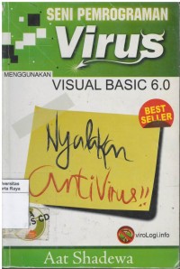 Seni pemrograman virus menggunakan visual basic 6.0