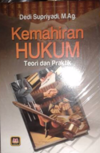 Kemahiran hukum : teori dan praktek