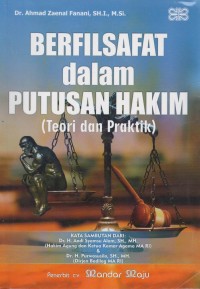 Berfilsafat dalam putusan hakim (teori dan praktik)