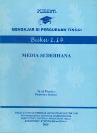 Pekerti mengajar di perguruan tinggi : media sederhana Buku 1.14