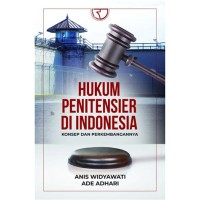 Hukum penitensier Indonesia: konsep dan perkembangannya