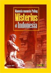 Manusia paling misterius di indonesia