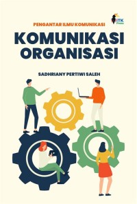 Pengantar Ilmu Komunikasi: Komunikasi Organisasi