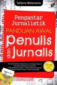 Pengantar jurnalistik: panduan awal penulis dan jurnalis