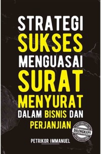 Strategi sukses menguasai surat menyurat dalam bisnis dan perjanjian