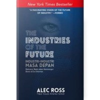 The industries of the future:industri-industri masa depan