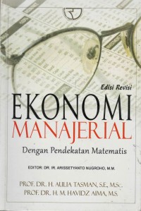 Ekonomi manajerial dengan pendekatan matematis