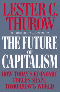 The future of capitalism: how today's economic forces shape tomorrow's world