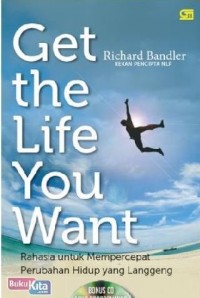 Get the life you want