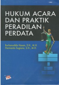 Hukum acara dan praktik peradilan perdata