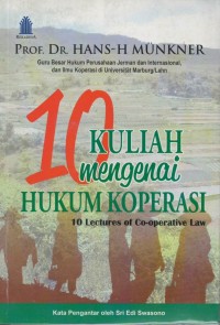 10 Kuliah mengenai hukum koperasi = 10 lectures of co-operative law