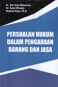 Persoalan hukum dalam pengadaan barang dan jasa