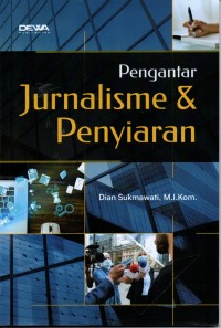 Pengantar Jurnalisme dan Penyiaran