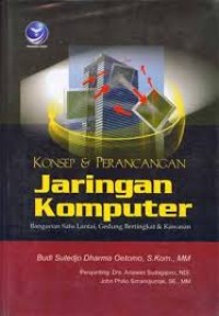 Konsep & perancangan jaringan komputer bangunan satu lantai, gedung bertingkat dan kawasan