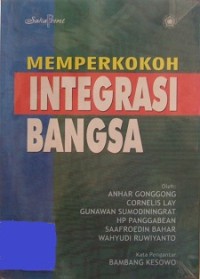 Memperkokoh integrasi bangsa