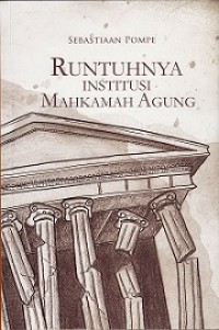 Runtuhnya institusi Mahkamah Agung