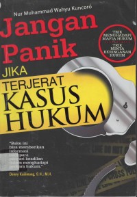 Jangan panik jika terjerat kasus hukum