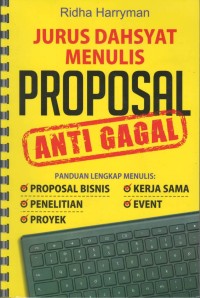 Jurus dahsyat menulis proposal anti gagal