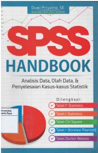 Spss handbook : analisis data, olah data & penyelesaian kasus-kasus statistik