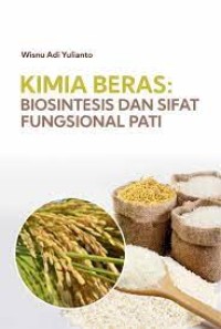 Kimia beras: Bioseintesis dan sifat fungsional pati