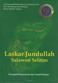 Laskar jundullah Sulawesi Selatan perspektif keamanan dan sosial budaya