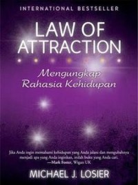 Law of attraction: mengungkapkan rahasia kehidupan