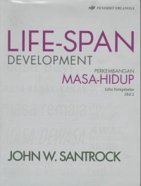 Life-span development = perkembangan masa - hidup Jilid 2