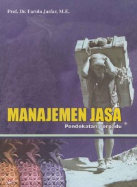 Manajemen jasa: pendekatan terpadu