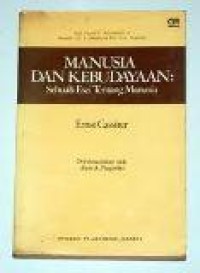 Manusia dan kebudayaan: sebuah esai tentang manusia