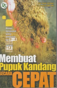 Membuat pupuk kandang secara cepat