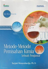 Metode - metode pemisahan kimia : sebuah pengantar